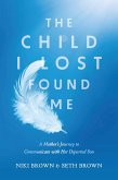 The Child I Lost Found Me (eBook, ePUB)