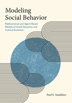 Modeling Social Behavior (eBook, PDF) - Smaldino, Paul E.