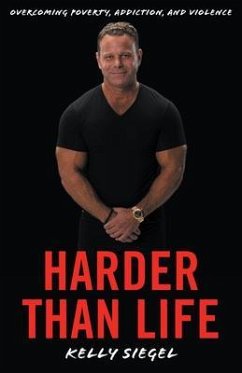 Harder than Life (eBook, ePUB) - Siegel, Kelly