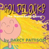 Goldilocks: The Name Fame Dame (eBook, ePUB)