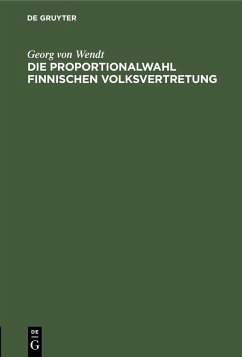 Die Proportionalwahl finnischen Volksvertretung (eBook, PDF) - Wendt, Georg Von