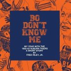 Bo Don't Know Me (eBook, ePUB)