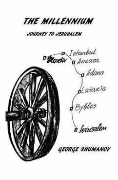 The Millennium - Journey to Jerusalem (eBook, ePUB) - Shumanov, George