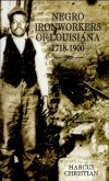 Negro Ironworkers of Louisiana, 1718-1900 (eBook, ePUB)