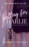 Batting For Charlie (Love Comes With The Job) (eBook, ePUB)