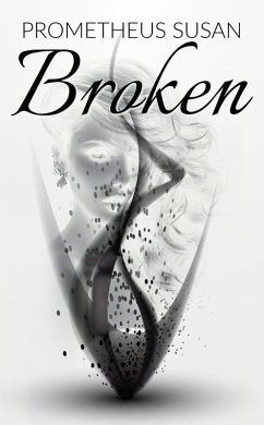 Broken (Bluff Lake, #4) (eBook, ePUB) - Susan, Prometheus