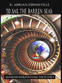 To Sail The Barren Seas (eBook, ePUB) - Zonneville, K. Adrian