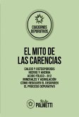 El mito de las carencias (eBook, ePUB)