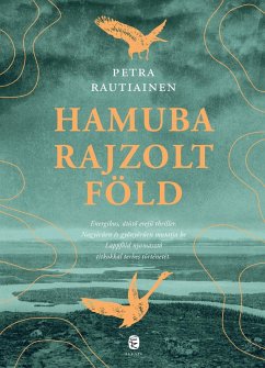 Hamuba rajzolt föld (eBook, ePUB) - Rautiainen, Petra