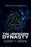 The Unknown Dynasty (The Unknown Trilogy, #1) (eBook, ePUB)