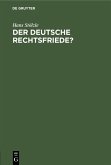 Der deutsche Rechtsfriede? (eBook, PDF)