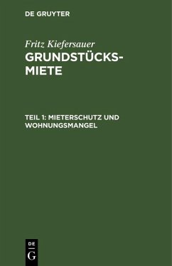 Mieterschutz und Wohnungsmangel (eBook, PDF) - Kiefersauer, Fritz
