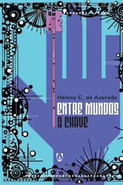 Entre Mundos (eBook, ePUB) - Azevedo, Helena C. de