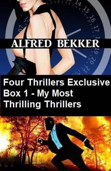 Four Thrillers Exclusive Box 1 - My Most Thrilling Thrillers (eBook, ePUB) Four Thrillers Exclusive Box 1 - My Most Thrilling Thrillers (eBook, ePUB)