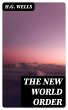 The New World Order (eBook, ePUB) - Bild 1