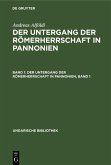 Der Untergang der Römerherrschaft in Pannonien, Band 1 (eBook, PDF)