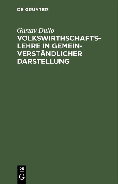 Volkswirthschaftslehre in gemeinverständlicher Darstellung (eBook, PDF)