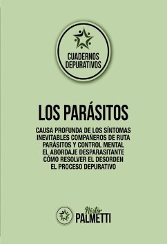 Los parásitos (eBook, ePUB) - Palmetti, Néstor