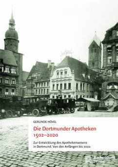 Die Dortmunder Apotheken 1502-2020 - Hövel, Gerlinde