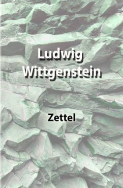 Zettel - Wittgenstein, Ludwig