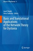 Basic and Translational Applications of the Network Theory for Dystonia
