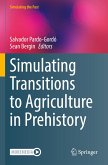 Simulating Transitions to Agriculture in Prehistory