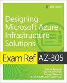 Exam Ref AZ-305 Designing Microsoft Azure Infrastructure Solutions (eBook, ePUB)