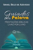 Guiados pela Palavra: Meditações Bíblicas Livro por Livro (eBook, ePUB)