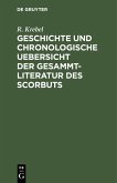 Geschichte und chronologische Uebersicht der Gesammtliteratur des Scorbuts (eBook, PDF)