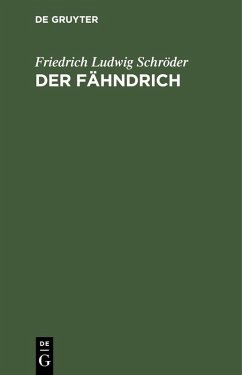 Der Fähndrich (eBook, PDF) - Schröder, Friedrich Ludwig