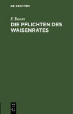 Die Pflichten des Waisenrates (eBook, PDF)