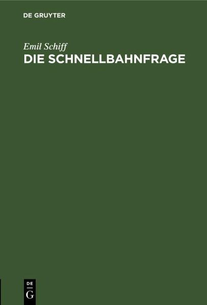 Die Schnellbahnfrage (eBook, PDF) Die Schnellbahnfrage (eBook, PDF)