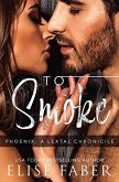 To Smoke (Phoenix: LeTal Chronicles, #3) (eBook, ePUB)