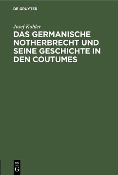 Cover Das germanische Notherbrecht und seine Geschichte in den Coutumes (eBook, PDF)