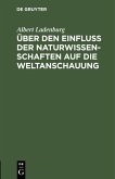 Über den Einfluss der Naturwissenschaften auf die Weltanschauung (eBook, PDF)