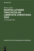 Martin Luthers Tractatus de Libertate Christiana 1520 (eBook, PDF)