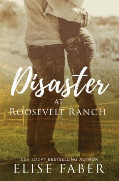 Cover Disaster at Roosevelt Ranch (Roosevelt Ranch Series, #1) (eBook, ePUB)