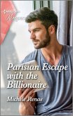 Parisian Escape with the Billionaire (eBook, ePUB)