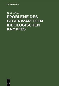 Probleme des gegenwärtigen ideologischen Kampfes (eBook, PDF) - Mitin, M. B.