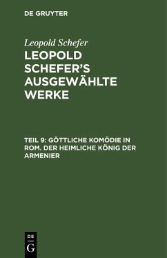Göttliche Komödie in Rom. Der heimliche König der Armenier (eBook, PDF) - Schefer, Leopold