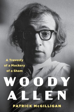 Woody Allen: Life and Legacy (eBook, ePUB) - Mcgilligan, Patrick