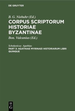 Agathiae Myrinaei Historiarum libri quinque (eBook, PDF) - Agathias, Scholasticus