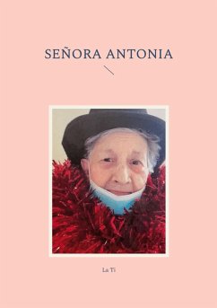 Señora Antonia (eBook, ePUB) - Ti, La