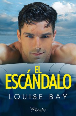 El escándalo (eBook, ePUB) - Bay, Louise