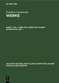 Über das Leben des Kaisers Konstantin, Teil 1 (eBook, PDF)