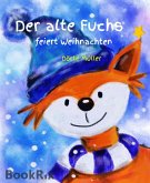 Der alte Fuchs feiert Weihnachten (eBook, ePUB)