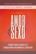 Amor Y Sexo - Edición Para Novios Y... - Bild 1