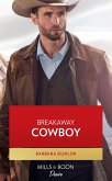 Breakaway Cowboy (High Country Hawkes, Book 1) (Mills & Boon Desire) (eBook, ePUB)