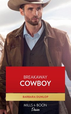 Breakaway Cowboy (High Country Hawkes, Book 1) (Mills & Boon Desire) (eBook, ePUB) - Dunlop, Barbara