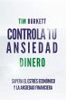 Controla Tu Ansiedad Dinero - Supera El... - Bild 1